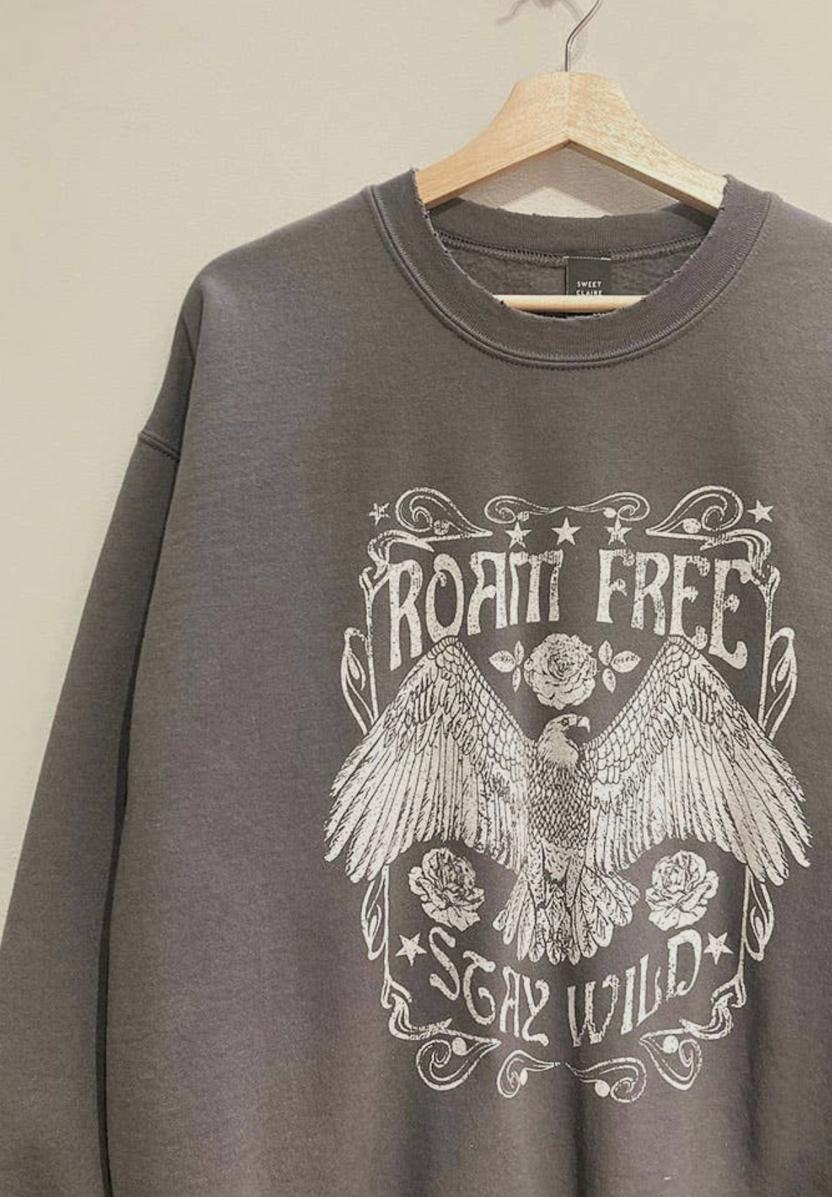 Roam Free Stay Wild Sweatshirt