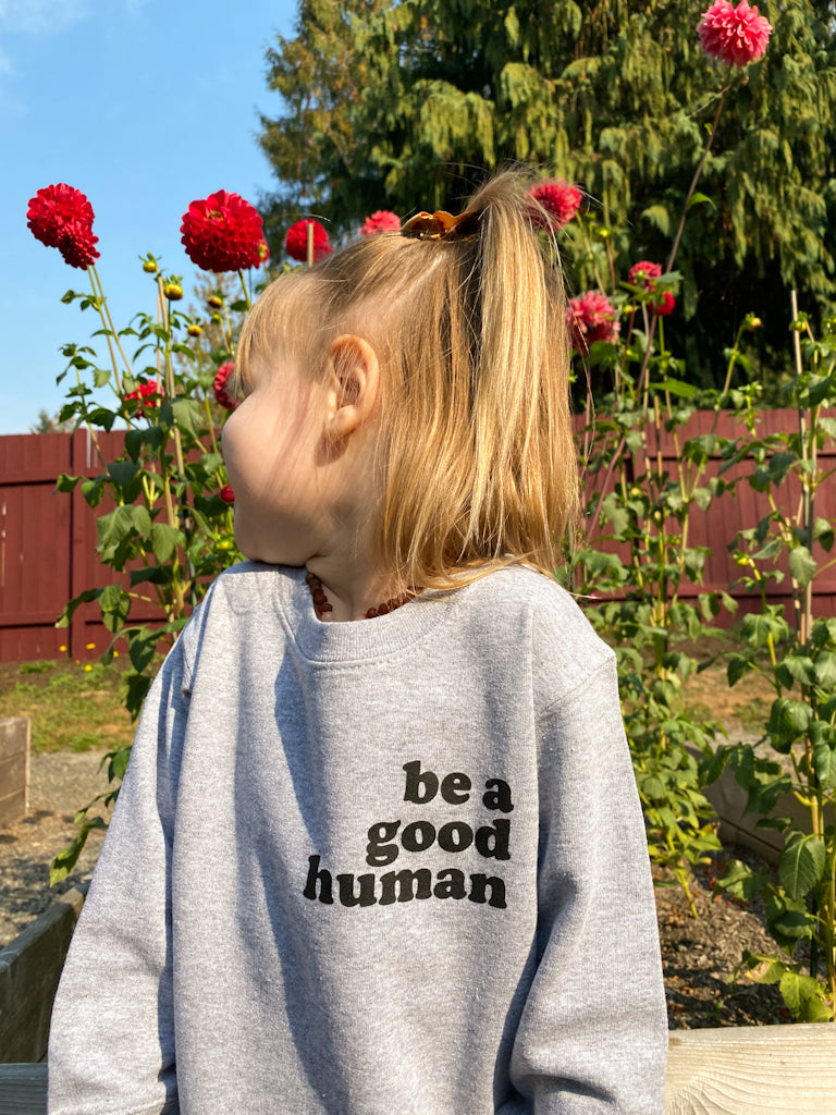 Be A Good Human - Toddler Crew