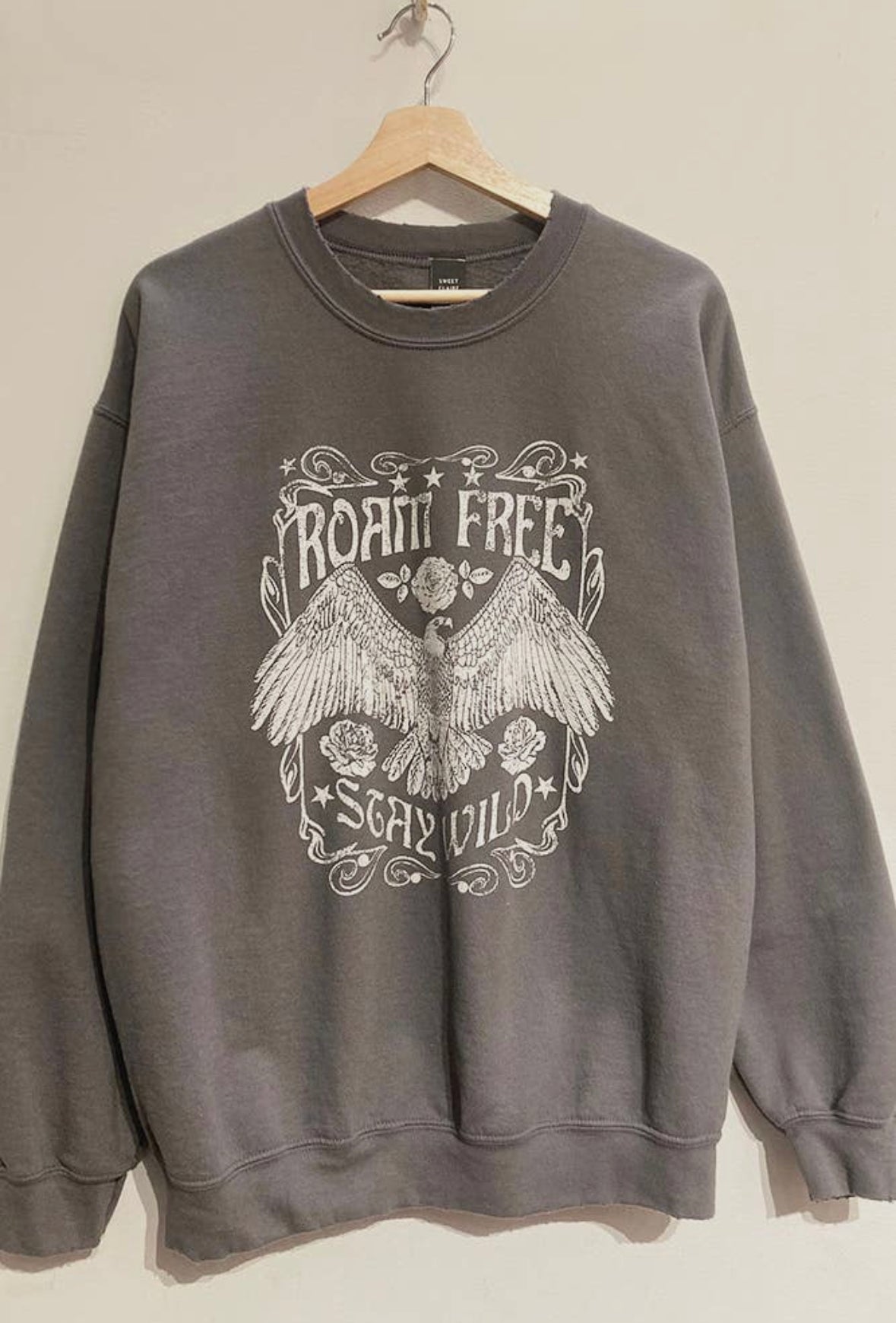 Roam Free Stay Wild Sweatshirt