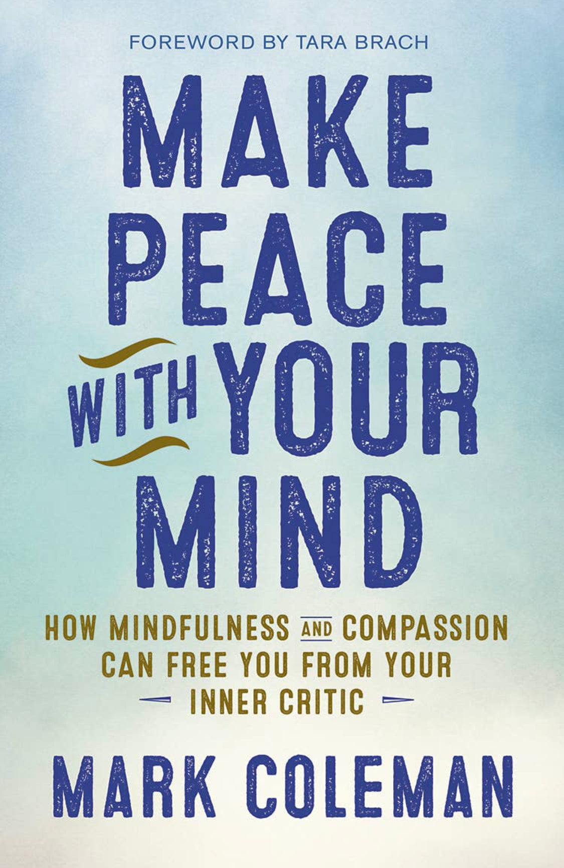 Make Peace With Your Mind